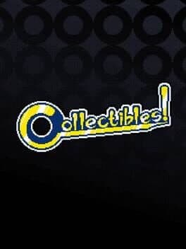Collectibles!