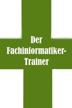 Der Fachinformatiker Trainer