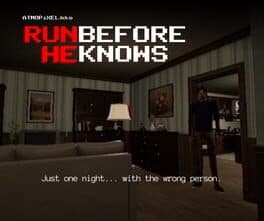 Run Before He Knows