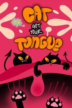 Cat Got Your Tongue