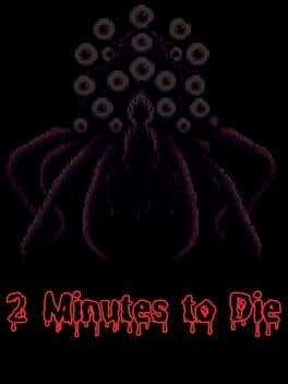 2 Minutes to Die
