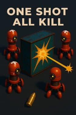 One Shot All Kill