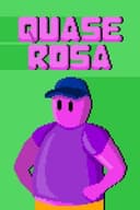 Quase Rosa