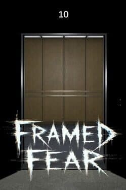 Framed Fear