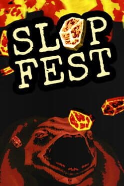 Slop Fest