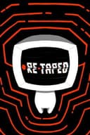Re-Taped