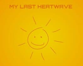 My Last Heatwave