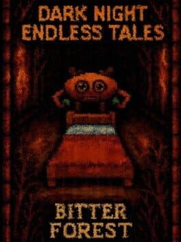 Dark Night Endless Tales: Bitter Forest