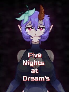 Five Nights at Dream's