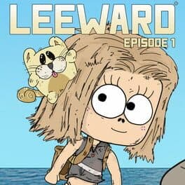 Leeward Episode 1