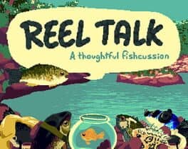 Reel Talk: A Thoughtful Fishcussion