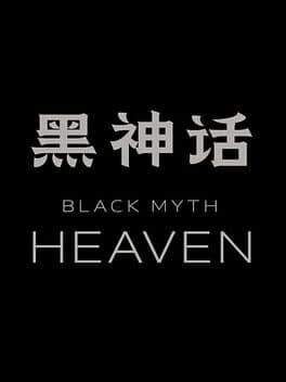 Black Myth: Heaven