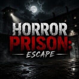 Horror Prison: Escape