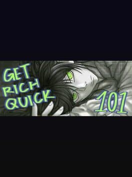 Get Rich Quick 101
