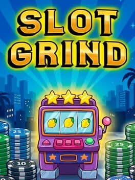 Slot Grind
