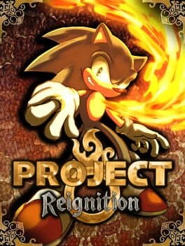 Project Reignition