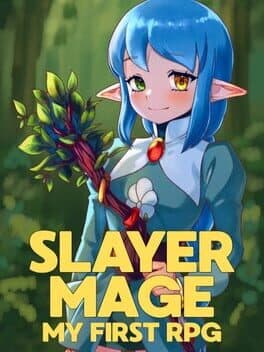 Slayer Mage: My First RPG