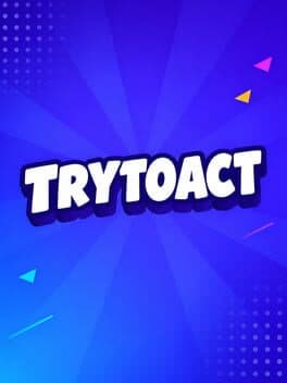 TryToAct